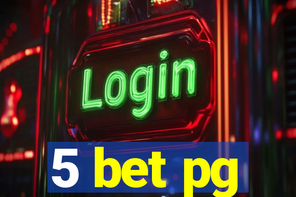 5 bet pg